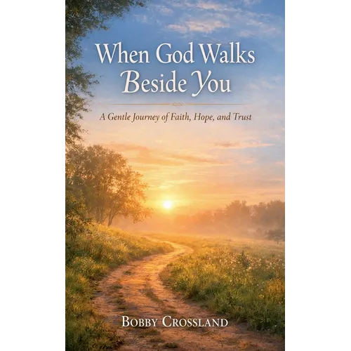 When God Walks Besides You