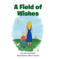 A Field of Wishes