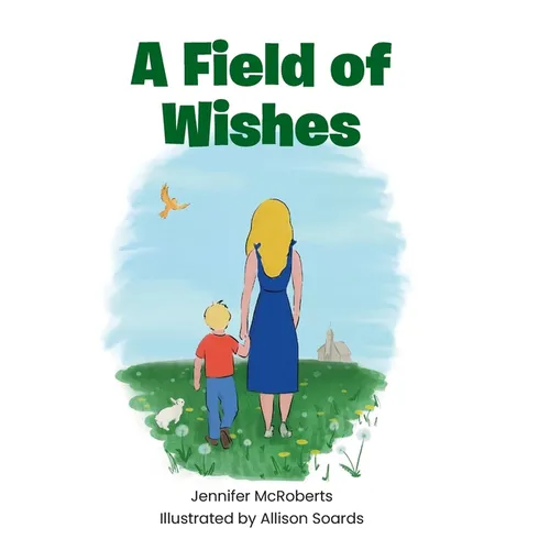 A Field of Wishes