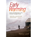 Early Warming: Crisis and Response in the Climate-Changed North