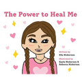 The Power To Heal Me