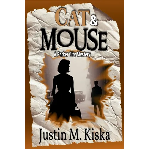 Cat & Mouse: A Parker City Mystery