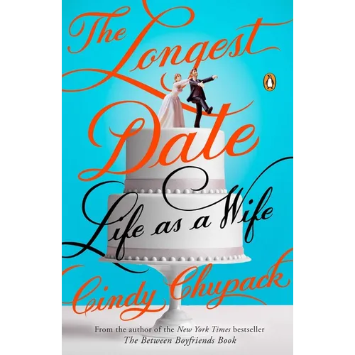 The Longest Date: Life as a Wife
