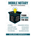 Mobile Notary: Side Hustle or Business