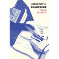 A History of Heartache