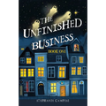 The Unfinished Business: Book One