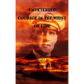 Undeterred: Courage in the midst of Fire