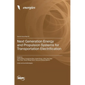 Next Generation Energy and Propulsion Systems for Transportation Electrification