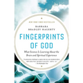 Fingerprints of God: What Science Is Learning About the Brain and Spiritual Experience