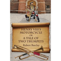 Henry VIII's Motorcycle