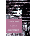 True Crime: Key Themes and Perspectives