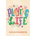 Playing Life