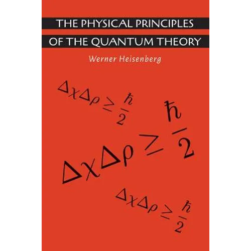 The Physical Principles of the Quantum Theory