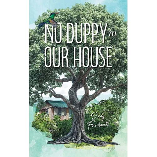 No Duppy in Our House