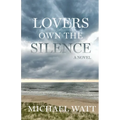Lovers Own the Silence