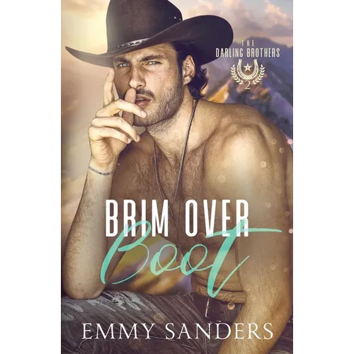 Brim Over Boot (The Darling Brothers Book 2)