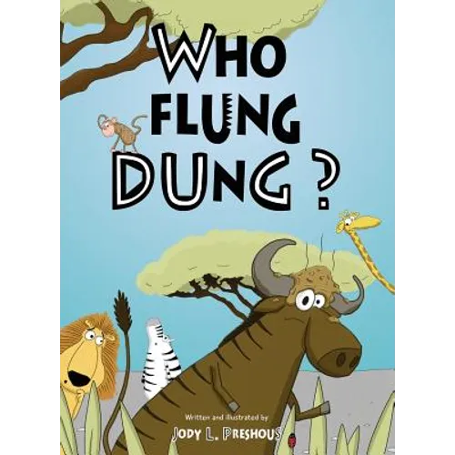 Who Flung Dung?