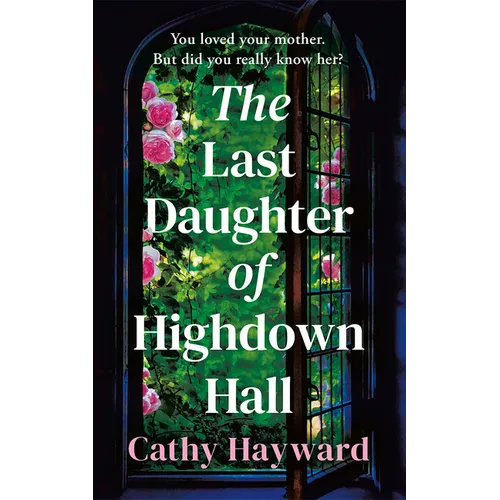 The Last Daughter of Highdown Hall