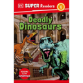 DK Super Readers Level 1 Deadly Dinosaurs