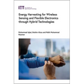 Energy Harvesting for Wireless Sensing and Flexible Electronics Through Hybrid Technologies
