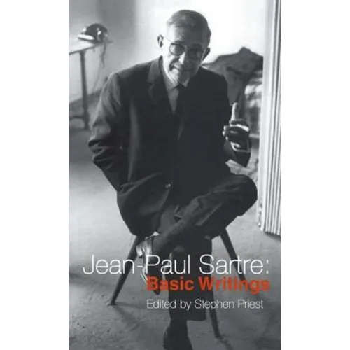 Jean-Paul Sartre: Basic Writings