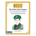 The Soldier Who Forgave: The Story of Leland Chandler, WWII POW