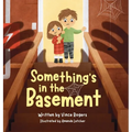 Something's in the Basement