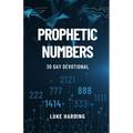 Prophetic Numbers: 30 Day Devotional