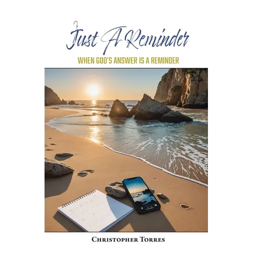 Just A Reminder: When God's Answer Is A Reminder