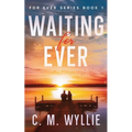 Waiting For Ever
