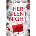 Her Silent Night: A Martina Monroe Christmas Thriller
