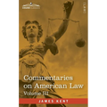 Commentaries on American Law, Volume III (in four volumes)