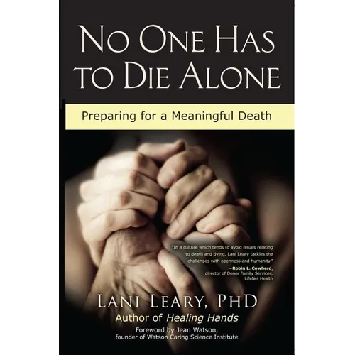 No One Has to Die Alone: Preparing for a Meaningful Death