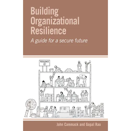 Building Organizational Resilience: A Guide for a Secure Future