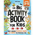 The Big Activity Book For Kids Ages 3-5: Early Learning Puzzles, Mazes, and Games for Preschool Kids