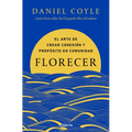 Florecer / Flourish. the Art of Creating Connection and Purpose in Community