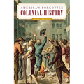 America's Forgotten Colonial History