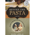Beyond the Pasta: Recipes, Language & Life with an Italian Family