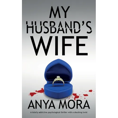 My Husband's Wife: A totally addictive psychological thriller with a shocking twist