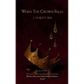 When The Crown Falls A Sad Queen's Diary
