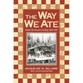 The Way We Ate: Pacific Northwest Cooking, 1843-1900