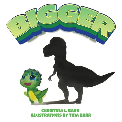 Bigger