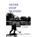 Never Stop Skating