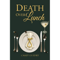 Death Over Lunch