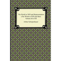 The World as Will and Representation (The World as Will and Idea), Volume III of III