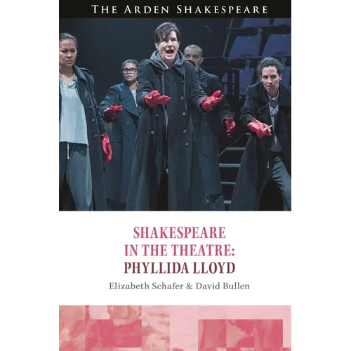 Shakespeare in the Theatre Phyllida Lloyd