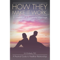 How They Make It Work... 21 Habits of a Successful Marriage: A Practical Guide to Healthier Relationships