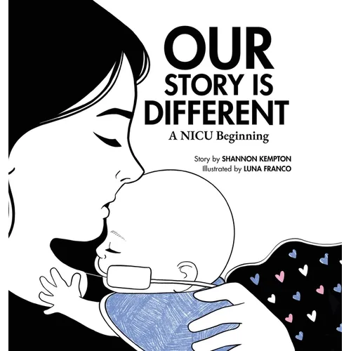 Our Story Is Different: A NICU Beginning