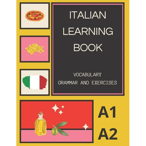 italian Learning Book: A1 A2 Learning Adventure with Vocabulary, Grammar, and Exercises