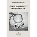 Cómo Desaparecer Completamente